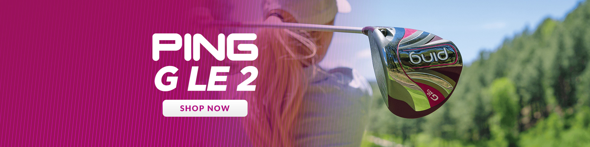 Ping G Le 2 ladies golf clubs banner